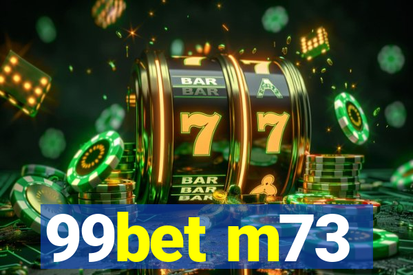 99bet m73